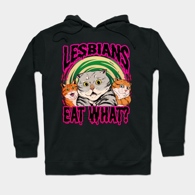 lesbians eat what? Hoodie by fridaemundae